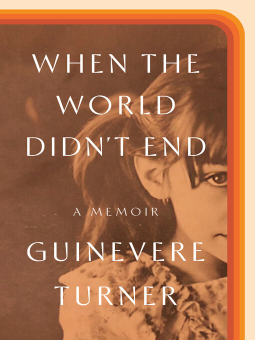 Title details for When the World Didn't End by Guinevere Turner - Wait list